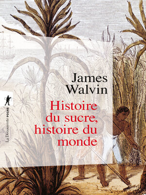 cover image of Histoire du sucre, histoire du monde
